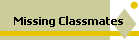 Missing Classmates